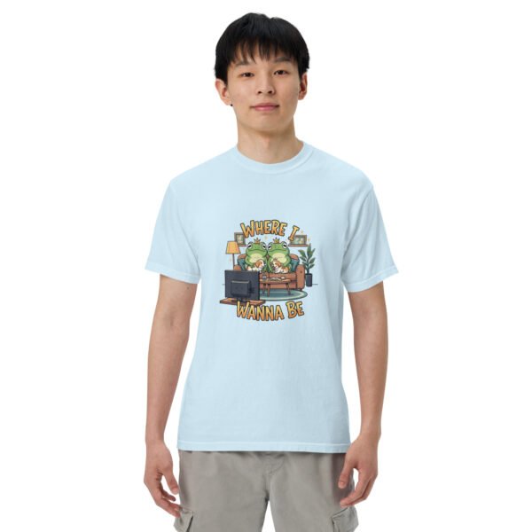 Where I Wanna Be: Unisex garment-dyed heavyweight t-shirt - Image 45