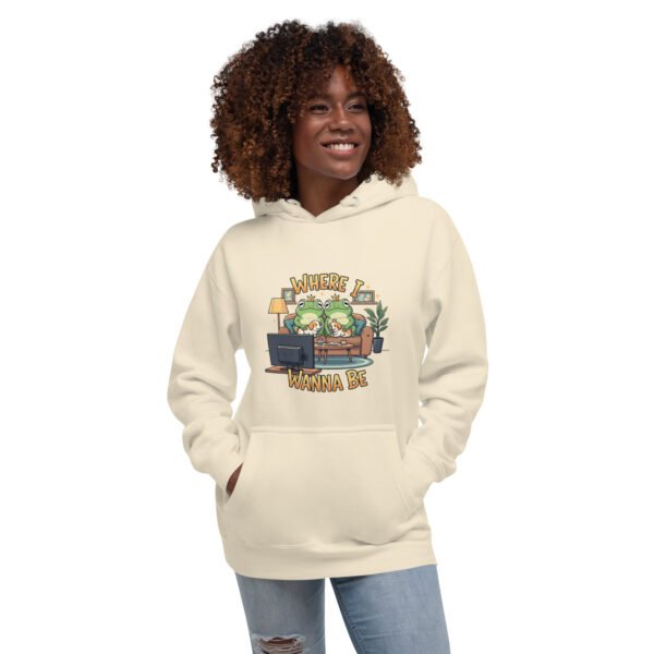 Where I Wanna Be: Unisex Hoodie - Image 7