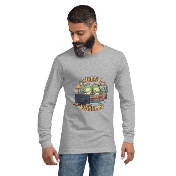 Where I Want to Be: Unisex Long Sleeve Tee - Image 7