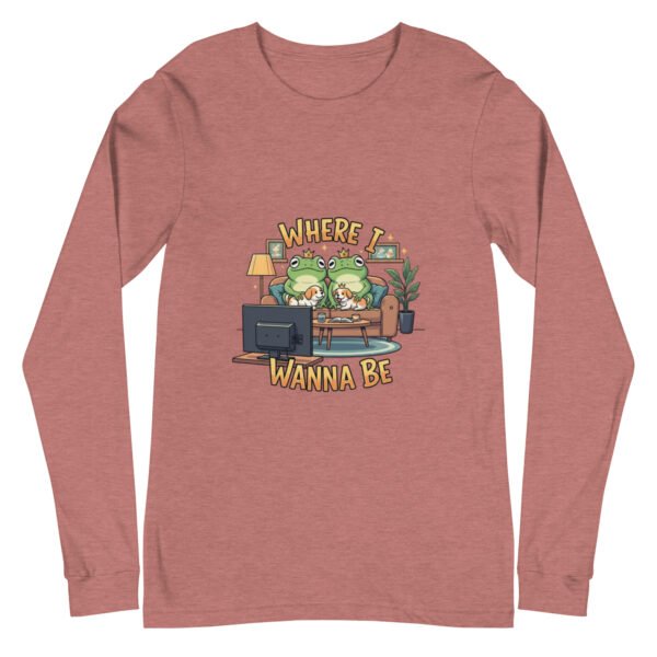 Where I Want to Be: Unisex Long Sleeve Tee - Image 15