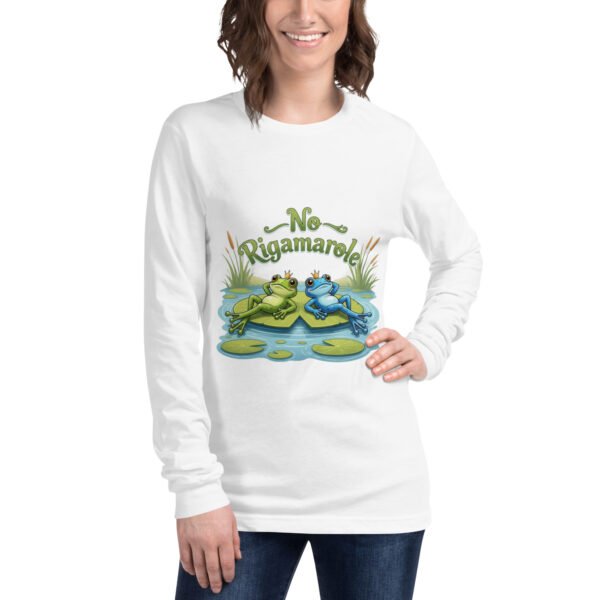 No Rigamarole: Unisex Long Sleeve Tee - Image 13